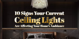10 Signs Your Current Ceilling Lights